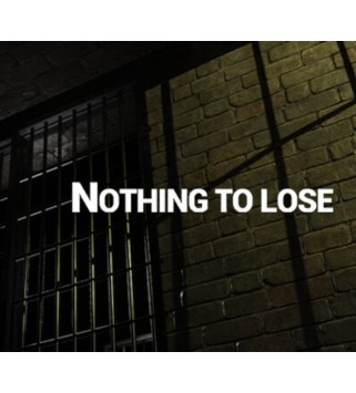 NOTHING TO LOSE Steam Key GLOBAL